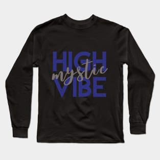 High Vibe Mystic - Blue Long Sleeve T-Shirt